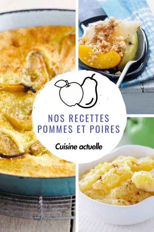 Recettes délicieuses de pommes et poires pour desserts et plats