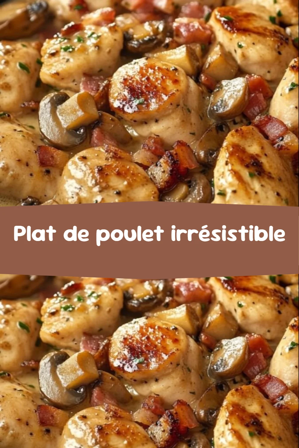 Plat de poulet irrésistible