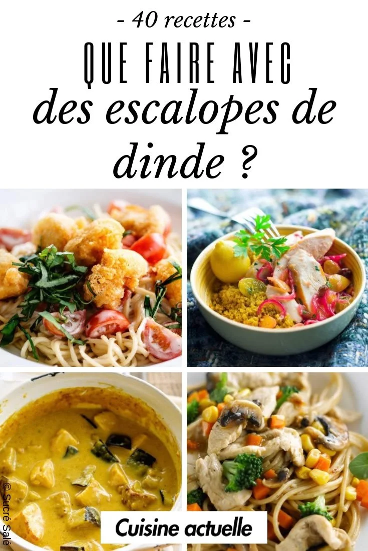 Recettes délicieuses et économiques d'escalope de dinde pour votre repas