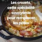 les crozets cette specialite savoyarde pour rempl 2026 08 06 201132 1