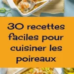 poireaux 30 recettes pour les cuisiner 2026 08 06 201126 512x1024 1