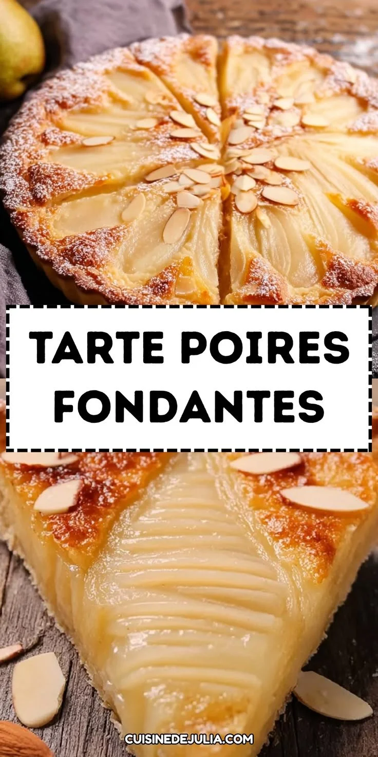 Tarte Amandine aux poires fondantes, un dessert savoureux et onctueux